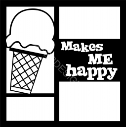 Ice Cream makes me happy
